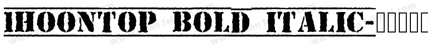 1HoonTop Bold italic字体转换